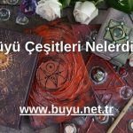Büyü Çeşitleri Nelerdir? - 2025