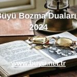 Büyü Bozma Duaları - 2024