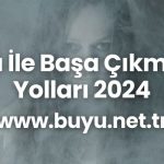 Buyu-Ile-Basa-Cikmanin-Yollari-2024